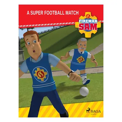 Fireman Sam - A Super Football Match - Mattel