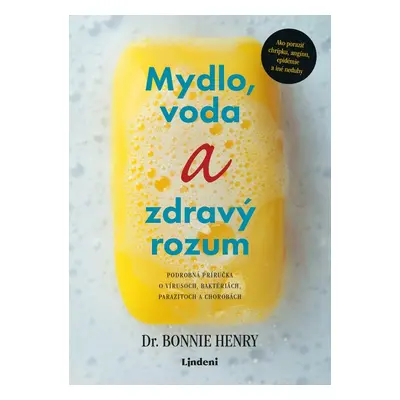 Mydlo, voda a zdravý rozum - Henry Bonnie