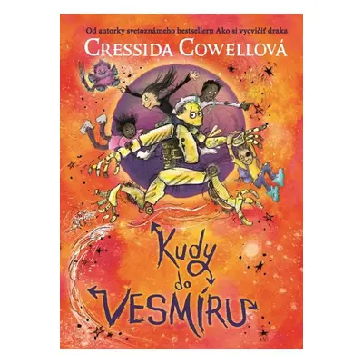 Kudy do vesmíru - Cressida Cowell