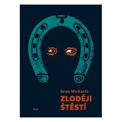 Zloději štěstí - Sean Michaels