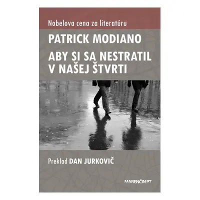 Aby si sa nestratil v našej štvrti - Patrick Modiano