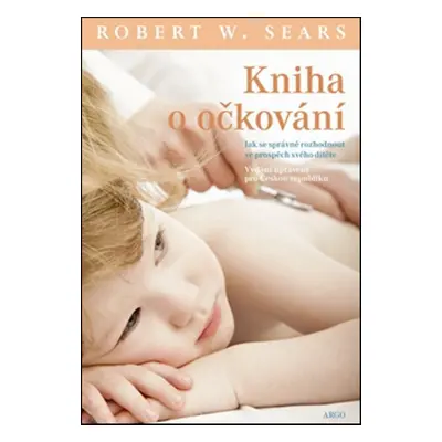 Kniha o očkování - Robert Sears