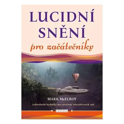 Lucidní snění pro začátečníky - Mark McElroy