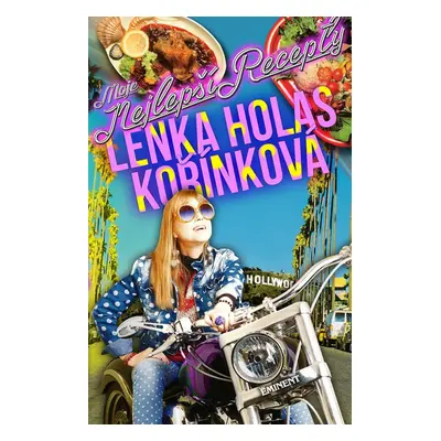 Moje nejlepší recepty - Lenka Kořínková