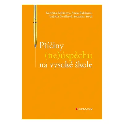 Příčiny (ne)úspěchu na vysoké škole - Stanislav Štech