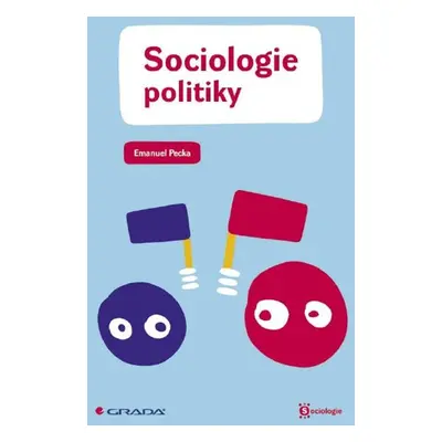 Sociologie politiky - Emanuel Pecka