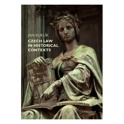 Czech Law in Historical Contexts - Jan Kuklík