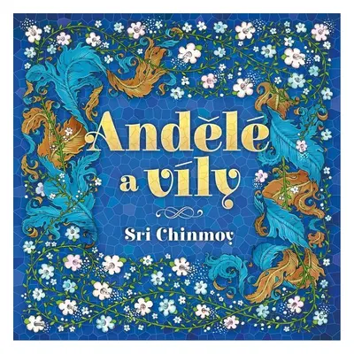 Andělé a víly - Sri Chinmoy