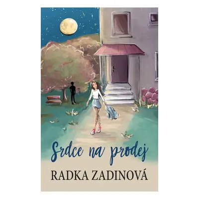 Srdce na prodej - Radka Zadinová