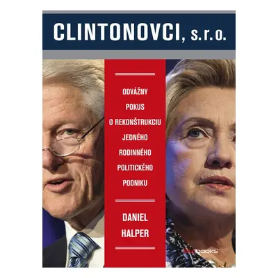 Clintonovci, s. r. o. - Daniel Halper