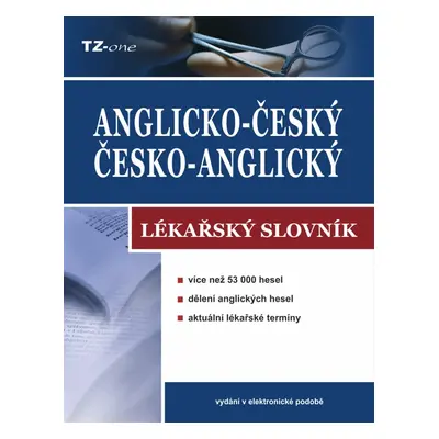 Anglicko-český/ česko-anglický lékařský slovník - kolektiv autorů TZ-one