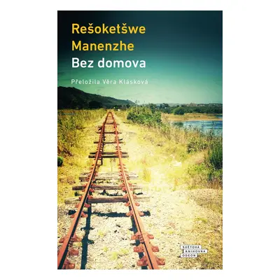 Bez domova - Rešoketšwe Manenzhe