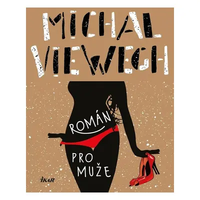 Román pro muže - Michal Viewegh