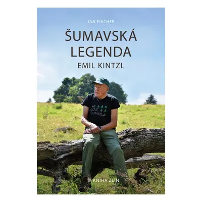 Šumavská legenda Emil Kintzl - Jan Fischer