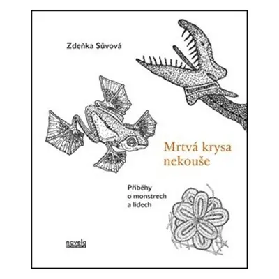 Mrtvá krysa nekouše - Zdeňka Sůvová