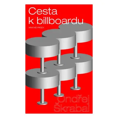 Cesta k billboardu - Ondřej Škrabal