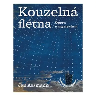 Kouzelná flétna - Jan Assmann