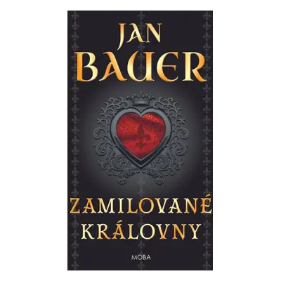 Zamilované královny - Jan Bauer