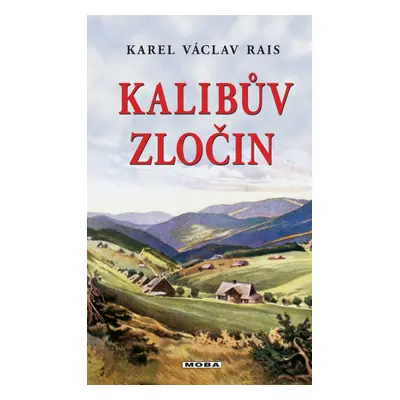 Kalibův zločin - Karel Václav Rais