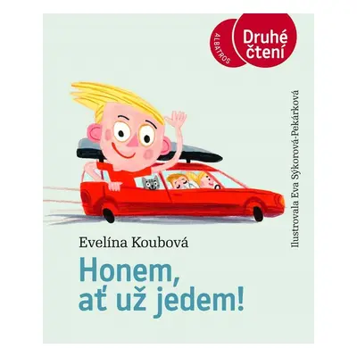 Honem, ať už jedem! - Evelína Koubová