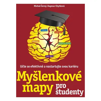 Myšlenkové mapy pro studenty - Michal Černý.