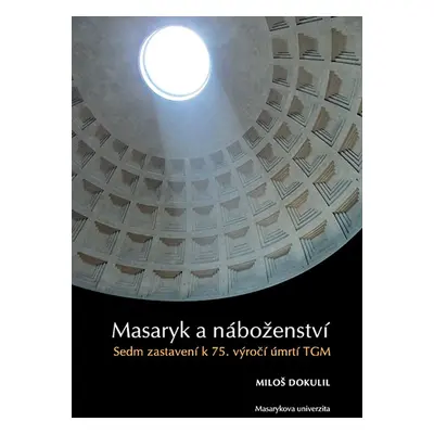 Masaryk a náboženství - Miloslav Dokulil