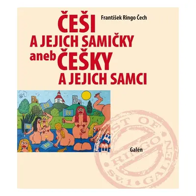 Češi a jejich samičky aneb Češky a jejich samci - František Ringo Čech