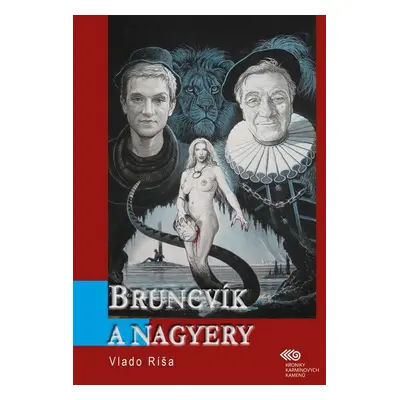 Bruncvík a nagyery - Vlado Ríša