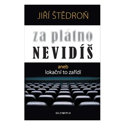 Za plátno nevidíš - Jiří Štědroň