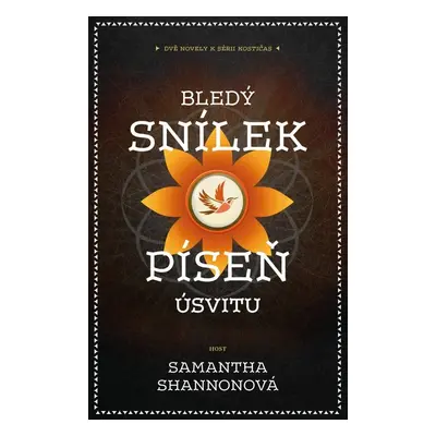 Bledý snílek Píseň úsvitu - Samantha Shannonová