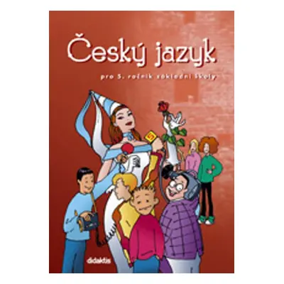 Český jazyk pro 5. ročník základní školy - R. Nečasová