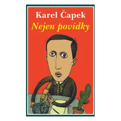 Nejen povídky - Karel Čapek