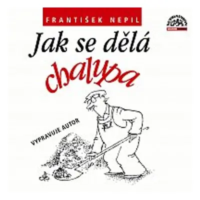 Jak se dělá chalupa - František Nepil