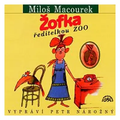 Žofka ředitelkou zoo - Miloš Macourek