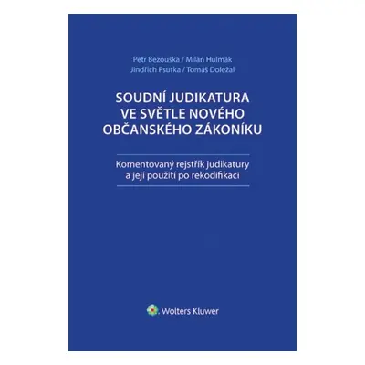 Soudní judikatura ve světle nového občanského zákoníku - JUDr. Jindřich Psutka