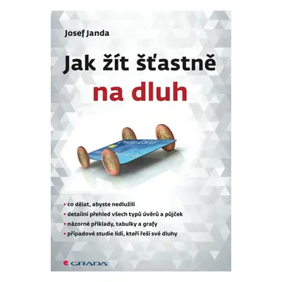 Jak žít šťastně na dluh - Josef Janda