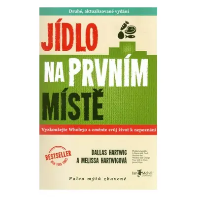 Jídlo na prvním místě - Melissa Hartwigová