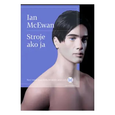 Stroje ako ja - Ian McEwan