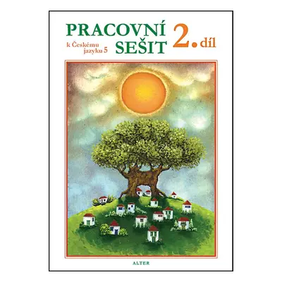 Pracovní sešit k učebnici Českého jazyka 5 II. díl - Hana Staudková