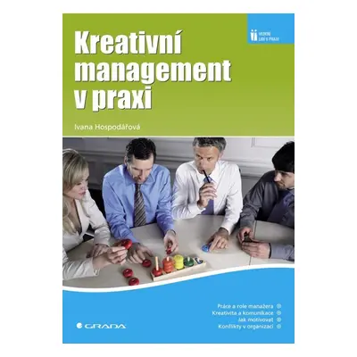 Kreativní management v praxi - Ivana Hospodářová