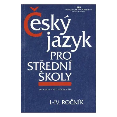 Český jazyk pro střední školy I.-IV. ročník - Zdeněk Hlavsa