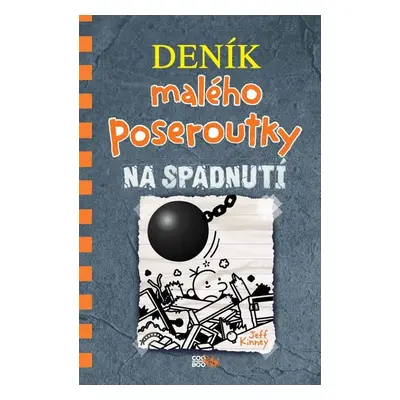 Deník malého poseroutky 14 - Na spadnutí - Jeff Kinney