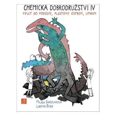 Chemická dobrodružství V - Lubomír Dušek