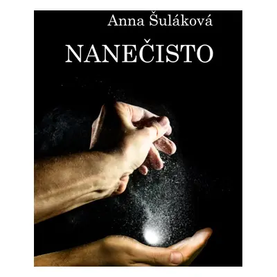 Nanečisto - Anna Šuláková