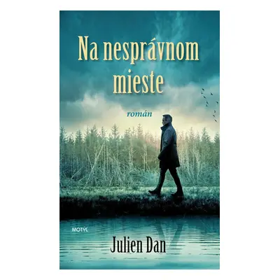 Na nesprávnom mieste - Julien Dan