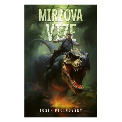 Mirzova vize - Josef Pecinovský