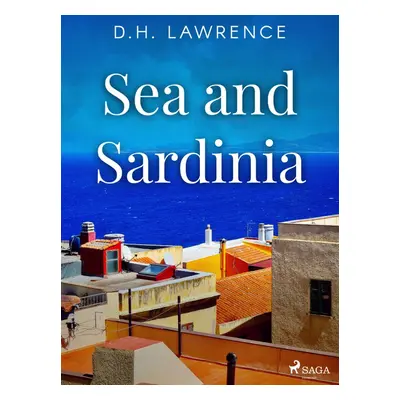 Sea and Sardinia - D.H. Lawrence