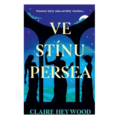 Ve stínu Persea - Claire Heywood