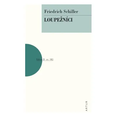 Loupežníci - Friedrich Schiller