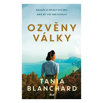 Ozvěny války - Tania Blanchard